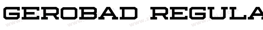Gerobad Regular字体转换 Gerobad Regular字体转换